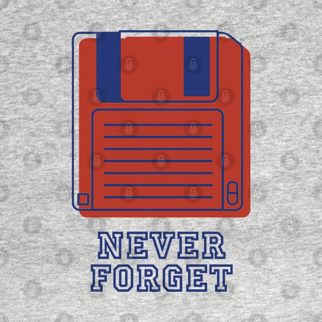 Never Forget Retro Floppy Disk by Issho Ni